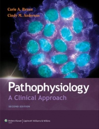 Pathophysiology: A Clinical Approach Pathophysiology: A Clinical Approach