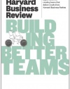 Harvard Business Review on Building Better Teams