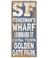 A San Francisco retreat. This vintage-style transit sign takes you from Fisherman's Wharf to Golden Gate Park in distress birch wood. A San Francisco retreat. This vintage-style transit sign takes you from Fisherman's Wharf to Golden Gate Park in distress birch wood.