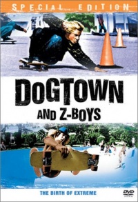 Dogtown and Z-Boys (Special Edition) Dogtown and Z-Boys (Special Edition)