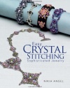 Easy Crystal Stitching, Sophisticated Jewelry