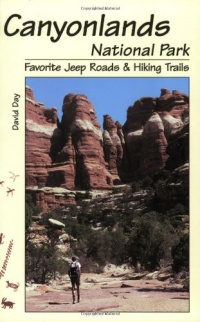 Canyonlands National Park Favorite Jeep Roads & Hiking Trails Canyonlands National Park Favorite Jeep Roads & Hiking Trails