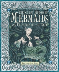 The Secret History of Mermaids The Secret History of Mermaids