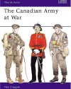 The Canadian Army at War (Men at Arms Series, 164)