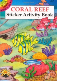 Coral Reef Sticker Activity Book (Dover Little Activity Books) Coral Reef Sticker Activity Book (Dover Little Activity Books)