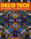 Deco Tech: Geometric Coloring Book (Dover Design Coloring Books)