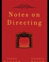 Notes on Directing: 130 Lessons in Leadership from the Director's Chair