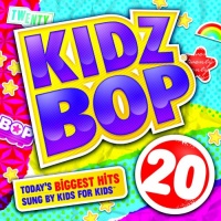 Kidz Bop 20 Kidz Bop 20