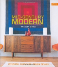 Mid-Century Modern: Interiors, Furniture, Design Details (Conran Octopus Interiors S.) Mid-Century Modern: Interiors, Furniture, Design Details (Conran Octopus Interiors S.)
