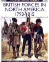 British Forces in North America 1793-1815 (Men-At-Arms Series, 319)