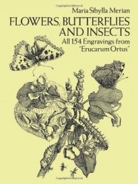 Flowers, Butterflies and Insects: All 154 Engravings from Erucarum Ortus (Dover Pictorial Archive) Flowers, Butterflies and Insects: All 154 Engravings from Erucarum Ortus (Dover Pictorial Archive)