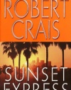 Sunset Express: An Elvis Cole Novel (Elvis Cole Novels)