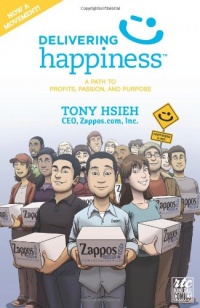 Delivering Happiness: A Path to Profits, Passion, and Purpose; A Round Table Comic Delivering Happiness: A Path to Profits, Passion, and Purpose; A Round Table Comic