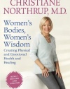 Women's Bodies, Women's Wisdom (Revised Edition): Creating Physical and Emotional Health and Healing