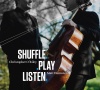 Shuffle.Play.Listen