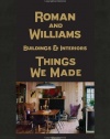 Roman And Williams Buildings and Interiors: Things We Made