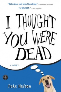 I Thought You Were Dead I Thought You Were Dead