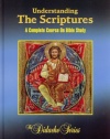 Understanding The Scriptures: A Complete Course On Bible Study (The Didache Series)