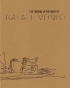 Rafael Moneo: The Freedom Of The Architect