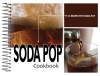 Soda Pop Cookbook: 101 Recipes with Soda Pop