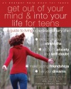 Get Out of Your Mind and Into Your Life for Teens: A Guide to Living an Extraordinary Life