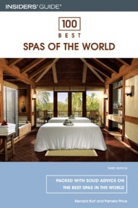 100 Best Spas of the World, 3rd (100 Best Series) 100 Best Spas of the World, 3rd (100 Best Series)