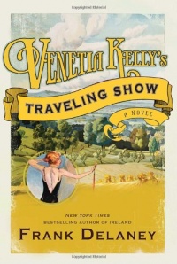 Venetia Kelly's Traveling Show: A Novel of Ireland Venetia Kelly's Traveling Show: A Novel of Ireland