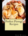 Perfect Pierogi Recipes
