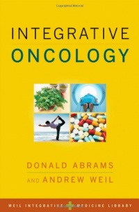 Integrative Oncology (Weil Integrative Medicine Library)