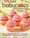 175 Best Babycakes Cupcake Maker Recipes: Easy Recipes for Bite-Size Cupcakes, Cheesecakes, Mini Pies and More!