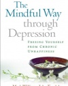 The Mindful Way Through Depression: Freeing Yourself from Chronic Unhappiness (Book & CD)