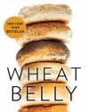 Wheat Belly: Lose the Wheat, Lose the Weight, and Find Your Path Back to Health