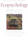 Ecopsychology: Restoring the Earth, Healing the Mind