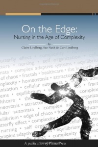 On The Edge: Nursing In The Age Of Complexity On The Edge: Nursing In The Age Of Complexity