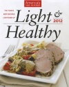 Light & Healthy 2012: The Year's Best Recipes Lightened Up