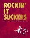 Rockin' it Suckers: New York City's Most Wanted Graffiti Vandals (Dokument Press)
