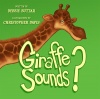 Giraffe Sounds?