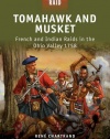 Tomahawk and Musket - French and Indian Raids in the Ohio Valley 1758