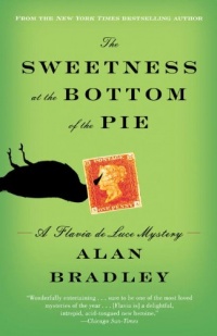 The Sweetness at the Bottom of the Pie: A Flavia de Luce Mystery (Flavia de Luce Mysteries)