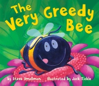 The Very Greedy Bee The Very Greedy Bee
