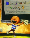David Va Al Colegio/David Goes to School (Spanish Edition)