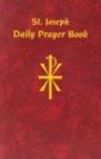 Saint Joseph Daily Prayerbook (St. Joseph) Saint Joseph Daily Prayerbook (St. Joseph)