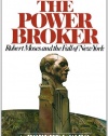 The Power Broker: Robert Moses and the Fall of New York