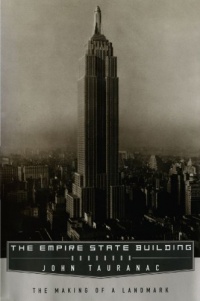 EMPIRE STATE BUILDING: The Making of a Landmark