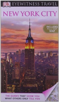 DK Eyewitness Travel Guide: New York City DK Eyewitness Travel Guide: New York City