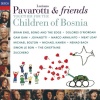 Luciano Pavarotti & Friends Together for The Children Of Bosnia