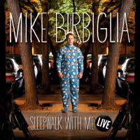 Sleepwalk With Me Live Sleepwalk With Me Live
