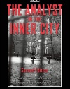 The Analyst in the Inner City, Second Edition: Race, Class, and Culture Through a Psychoanalytic Lens (Relational Perspectives Book Series)