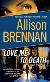 Love Me to Death: A Novel of Suspense Love Me to Death: A Novel of Suspense