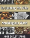 Re-Claiming the Bible for a Non-Religious World